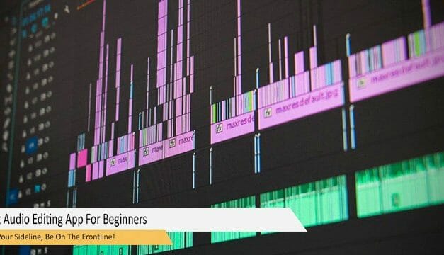 Best Audio Editing Apps For Beginners