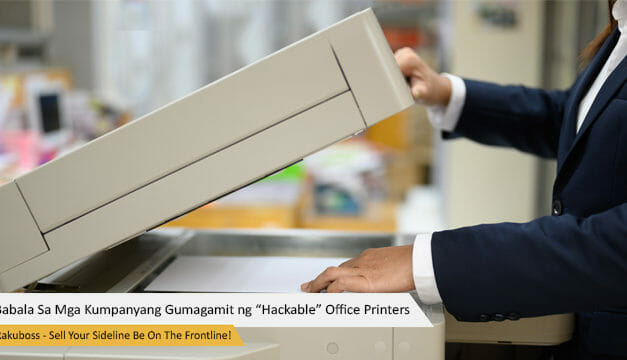 Mga Eksperto, Nagbigay Babala Sa Mga Kumpanyang Gumagamit At Gumagawa Ng “Hackable” Office Printers