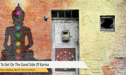 How To Get On The Good Side Of Karma