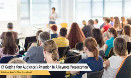 The 4S Of Getting Your Audience’s Attention In A Keynote Presentation