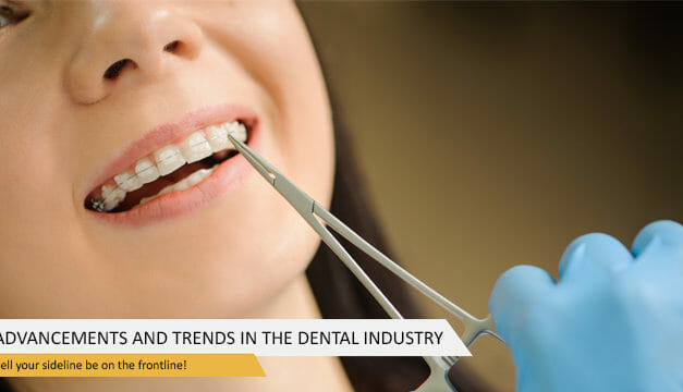 Technological Advancements And Trends in the Dental Industry