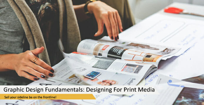 Graphic Design Fundamentals: Designing For Print Media