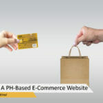 Steps In Creating A Philippines-Based E-Commerce Website
