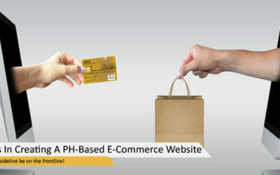 Steps In Creating A Philippines-Based E-Commerce Website