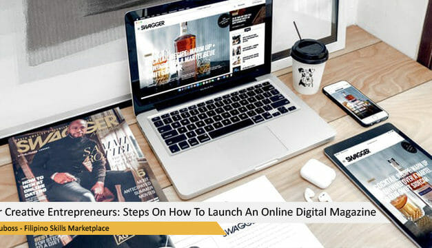 For Creative Entrepreneurs: Steps On How To Launch An Online Digital Magazine 