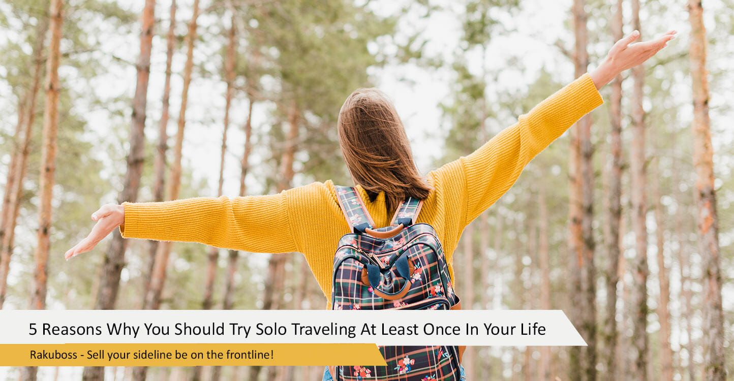 5 Reasons Why You Should Try Solo Traveling At Least Once In Your Life 7927