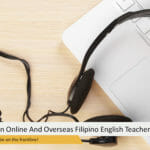 How To Become An Online And Overseas Filipino English Teacher 