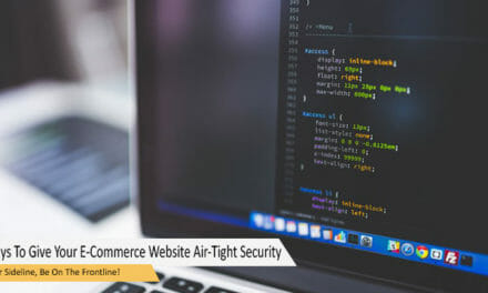 10 Ways To Give Your E-Commerce Website An Air-Tight Security System