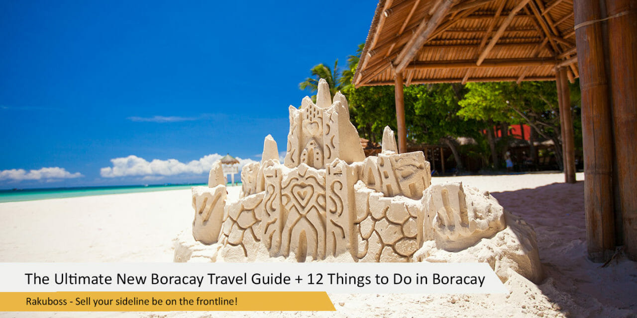 The Ultimate New Boracay Travel Guide + 12 Things to Do in Boracay